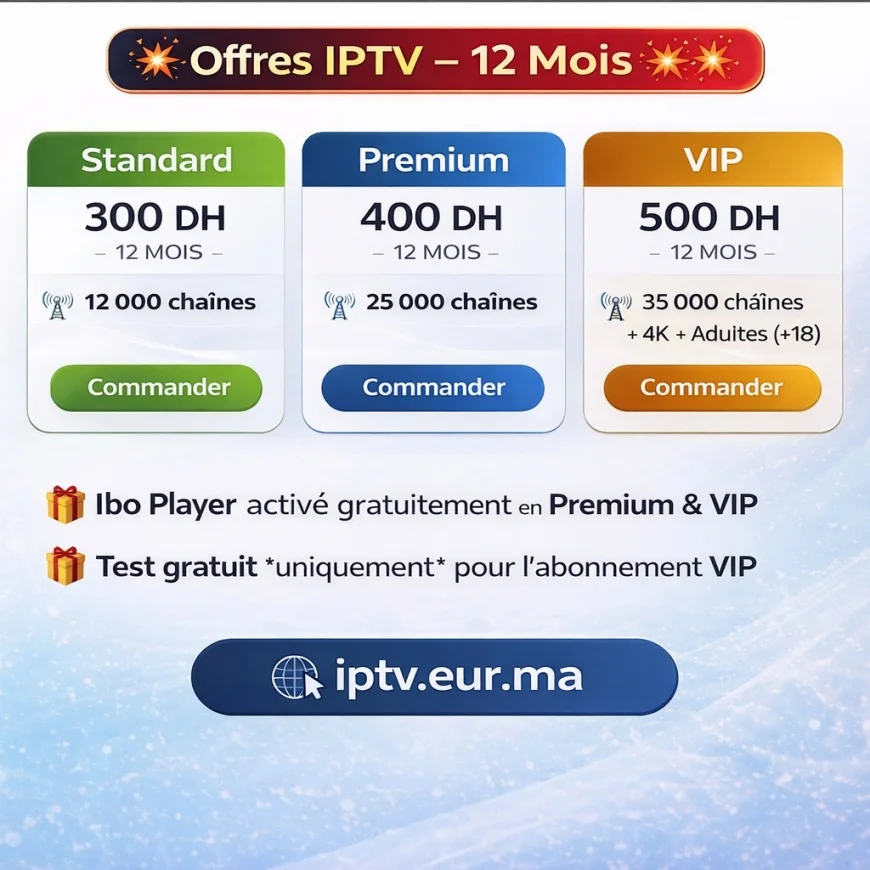 Abonnement IPTV Maroc prix